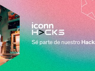 ¡Participa en Iconn Hacks y ayúdanos a reinventar las reglas del retail!